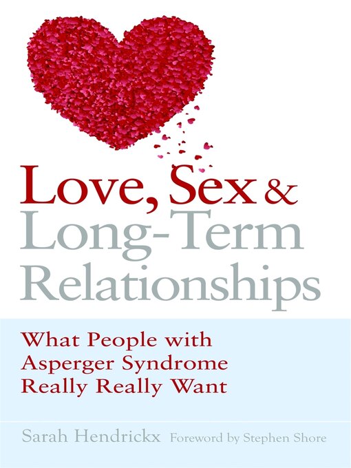 Title details for Love, Sex and Long-Term Relationships by Stephen Shore - Available